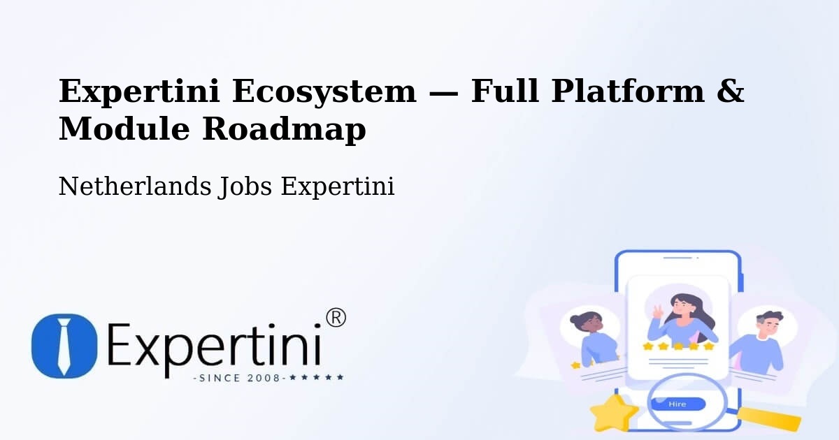Expertini Ecosystem — Full Platform & Module Roadmap – Arnhem