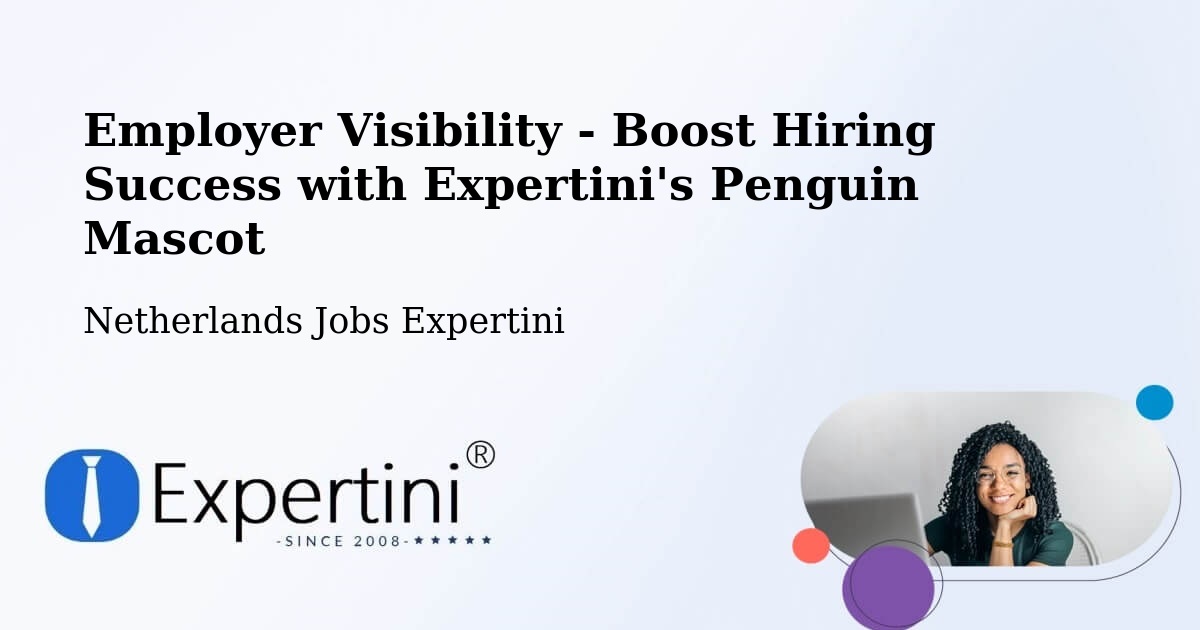CV and Resume Visibility Optimization – Arnhem - Netherlands Jobs Expertini